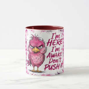 Taza Estoy Aquí Estoy Despierto No Lo Empujes Envuelve