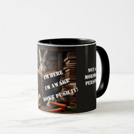 Taza Estoy aquí, estoy despierto, ¡NO LO IMPULSES! Hare