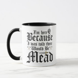 Taza Estoy Aquí Porque Me Dijeron Que Habría Carne