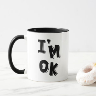 Taza Estoy bien - Tipografía caprichosa y divertida