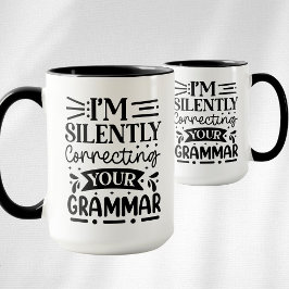 Taza Estoy corrigiendo silenciosamente tu gramática