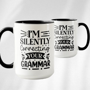 Taza Estoy corrigiendo silenciosamente tu gramática