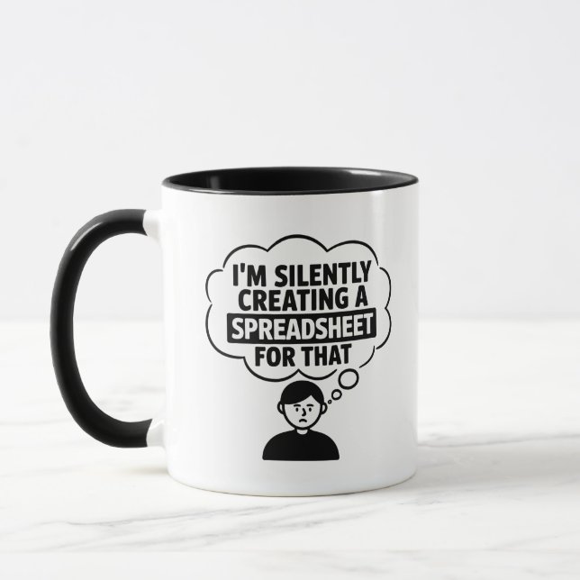 Taza Estoy Creando Silenciosamente Una Hoja De Cálculo 