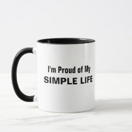 Taza Estoy orgulloso de mi vida sencilla