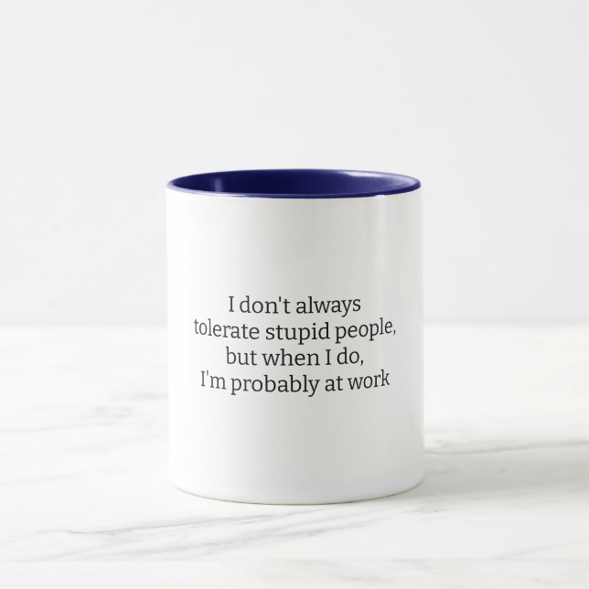 Taza Estúpido paro de gente (Centro)