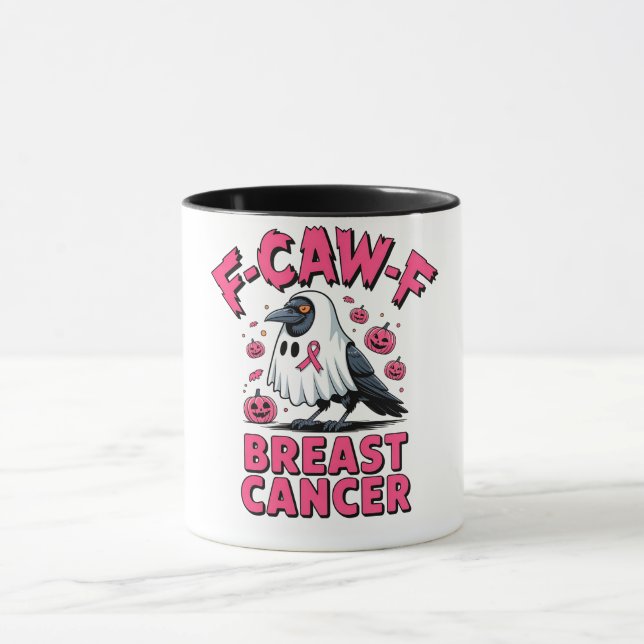 Taza F-Caw-F Cáncer de Mama Funny Crow Crow (Centro)