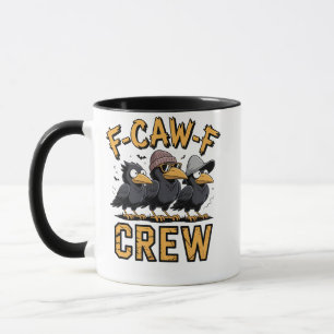 Taza F-Caw-F Crew Funny Parking Cousinfit
