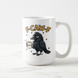 Taza F-CAW-F Cuervo Taza de café divertida F Caw