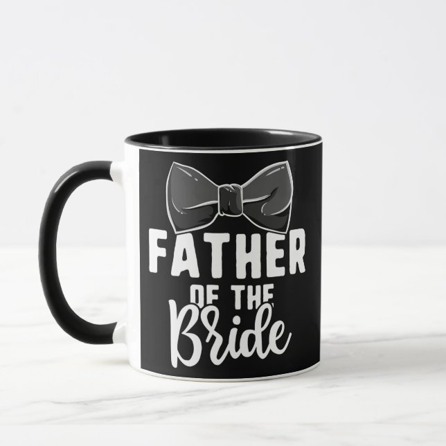 Taza Father Of The Bride Wedding s Bachelorette Party (Izquierda)