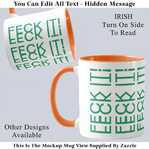 Taza ¡Feck It! Irlanda Oculta Mensaje 150G Cita