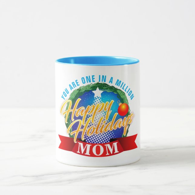 Taza Felices Fiestas / Una en un Millón MAMÁ (Tu Texto) (Centro)