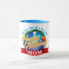 Taza Felices Fiestas / Una entre un Millón MAMÁ (Tu Tex