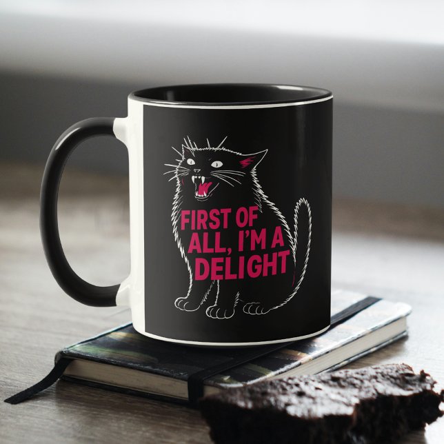 Taza First Of All I'm A Delight Roaring Black Cat (Subido por el creador)