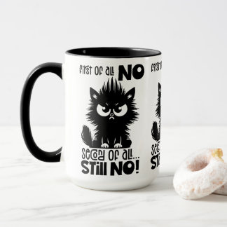Taza First Of All, No Funny Cat Lover Gift