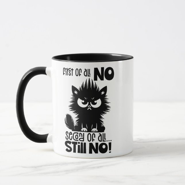 Taza First Of All, No Funny Cat Lover Gift  (Izquierda)