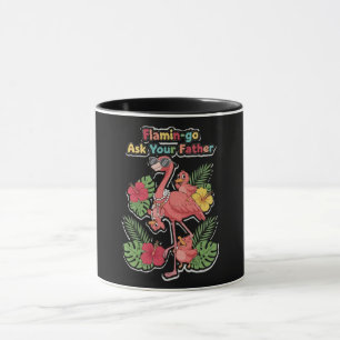 Taza Flamenco Mamá Divertido Pregúntale a Tu Padre Retr