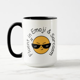 Taza "Fluent in Emoji and Sarcasm" café gracioso