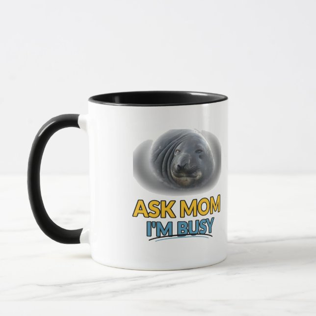 Taza Foca Divertida Pide a Mamá Estoy Ocupado (Izquierda)