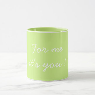 Taza For Me It's You Valentine's Light Green
