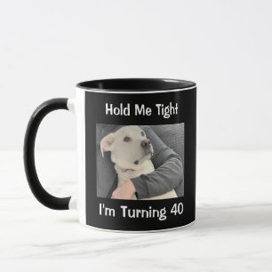 Taza Foto de perro lindo asustado para cumplir 40 años 