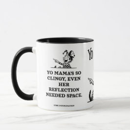 Taza freudian yo mama jokes - Clingy