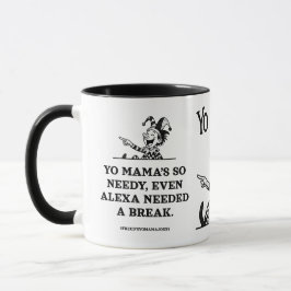 Taza freudian yo mama jokes - Needy