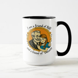Taza Friend of Bill and of Dorothy -