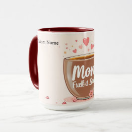 Taza Fueled By Love & Coffee | Modern Mama