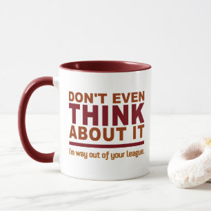 Taza Fuera de tu liga - elige estilo y color