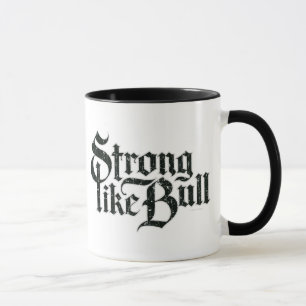 Taza Fuerte como Bull