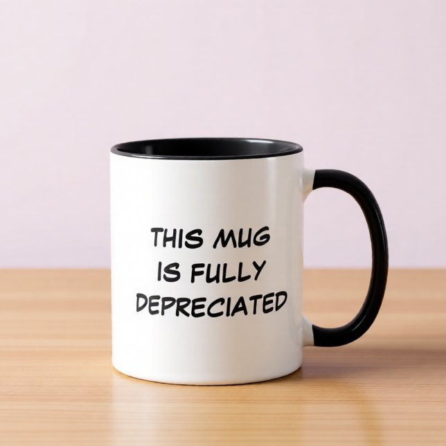 Taza Fully Depreciated Funny Accounting Coffee Mug (Subido por el creador)
