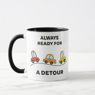 Taza Fun Cartoon Cars "Always Ready for a Detour" 