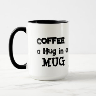 Taza FUN ''Taza de tipografía 'Coffee Hug 'Negro sobre