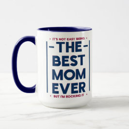 Taza Funny Best Mom Ever Modern Quote Navy Blue Red