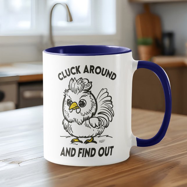 Taza Funny Chicken Cluck Around & Find Out Based Doodle (Funny chicken mug with a sassy 'Cluck Around and Find Out' pun for poultry lovers!)