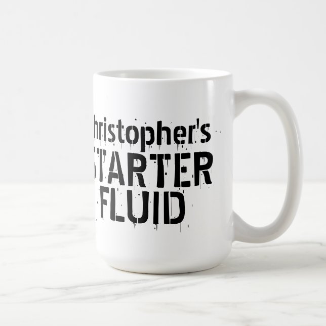 Taza Funny Coffee Starter Fluid Nombre Personalizado (Derecha)