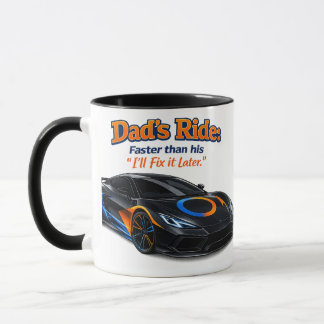 Taza Funny Dad Car Shirt – Dad’s Ride Faster Than His “