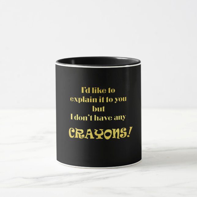 Taza Funny Explain With Crayons Joke (Centro)