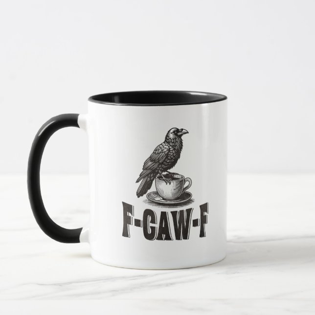 Taza Funny F-Caw-F Crow Coffee Adult Humor  (Izquierda)