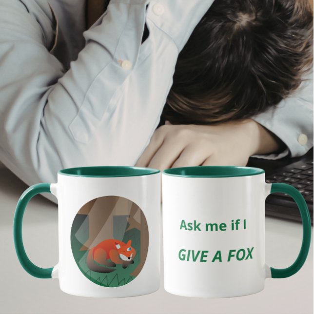 Taza Funny Fox “Ask Me If I Give a Fox” Design (Subido por el creador)
