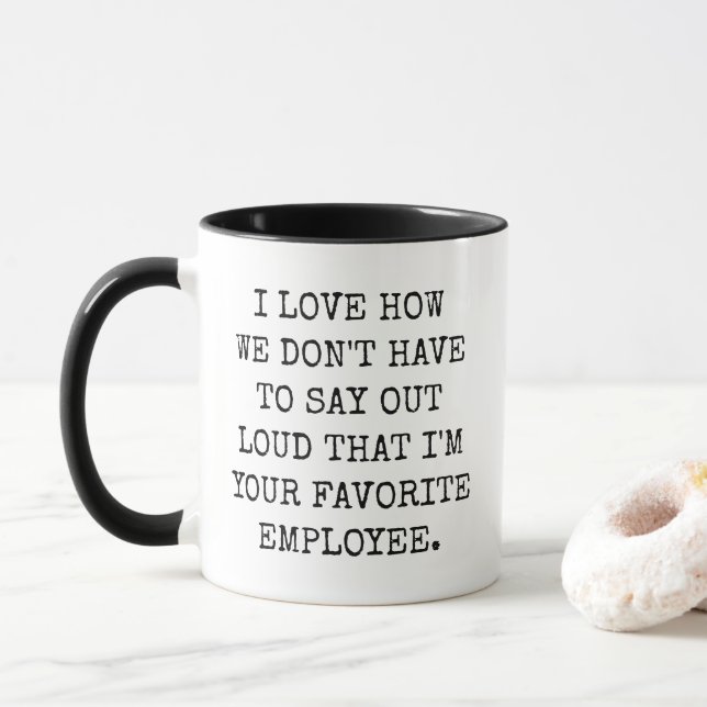 Taza Funny I'm Your Favorite Employee Mug for Bosses (Con donut)