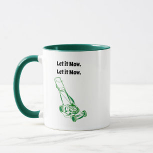 Taza Funny Lawn Mower Personalizado - Deja que se mueva
