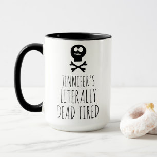 Taza Funny Muerto Cansado Café Lover Personalizado