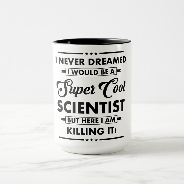 Taza Funny Occupation/Profession Super Cool Scientist (Centro)