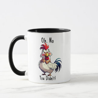Taza   Funny "Oh No You Don't" Meme Mug, Angry Rooster