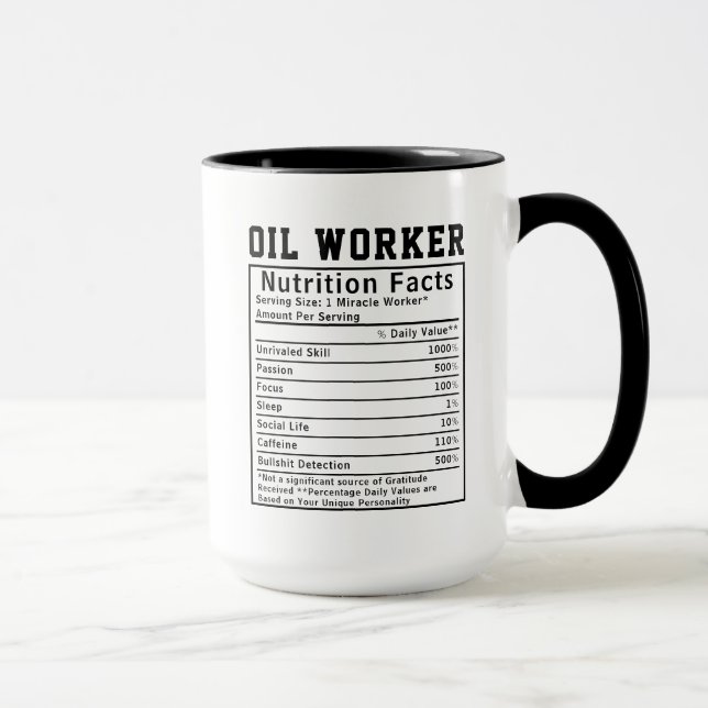 Taza Funny Oil Worker Nutrition Facts Rig Worker Gift (Derecha)