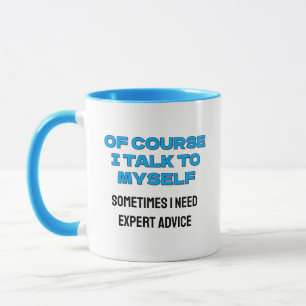 Taza Funny Personalizado "Por supuesto que hablo conmig