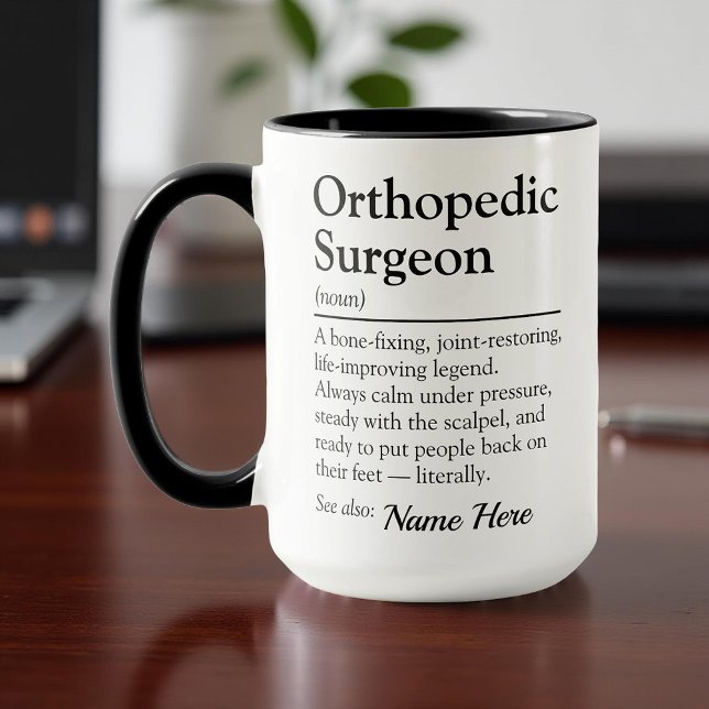 Taza Funny Personalized Orthopedic Surgeon Definition (Subido por el creador)