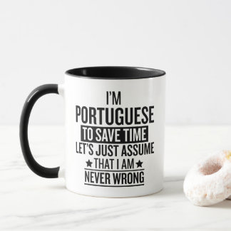 Taza Funny Portuguese Gift Never Wrong Sarcastic