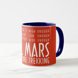 Taza Funny Red White All Mars Trekking Adventure Mug